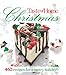 Taste of Home Christmas: 465 Recipes For a Merry Holiday by 