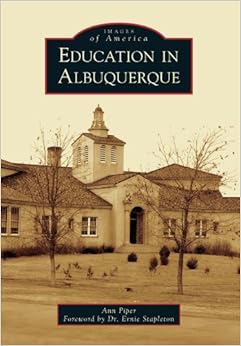 Education in Albuquerque (Images of America) Education in Albuquerque (Images of America)