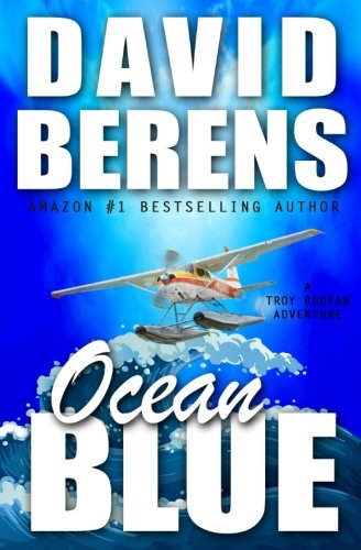 Deep Wave should be Ocean Blue - A Troy Bodean Tropical Thriller Vol. 2