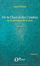 De la chair et des cendres ou La naissance de la mort