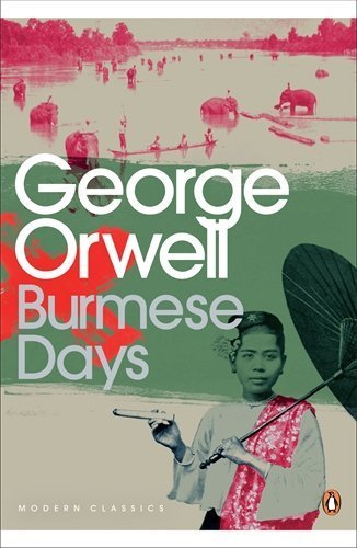 Modern Classics Burmese Days by Orwell, George (2009) Paperback