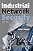 Industrial Network Security, Second Edition by David J Teumim