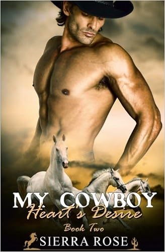 My Cowboy Hearts Desire A Cowboy To Love Volume 2 - 
