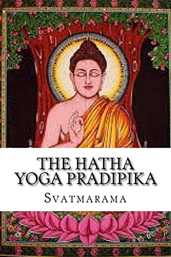 The Hatha Yoga Pradipika