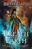 Breath of Earth (Blood of Earth Book 1) by Beth Cato