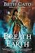 Breath of Earth (Blood of Earth Book 1) by Beth Cato