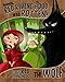 Honestly, Red Riding Hood Was Rotten!: The Story of Little Red Riding Hood as Told by the Wolf (Other Side of the Story) (The Other Side of the Story)