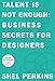 Talent Is Not Enough: Business Secrets For Designers (Voices That Matter) by Shel Perkins