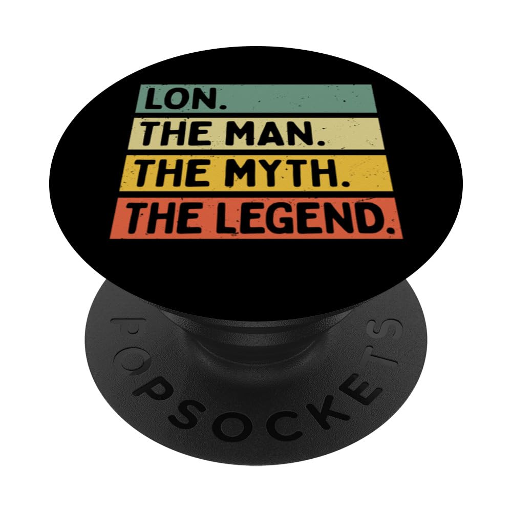 Lon The Man The Myth The Legend Funny Personalized Quote PopSockets Swappable PopGrip