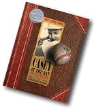 Casey at the Bat: A Ballad of the Republic Sung in the Year 1888 (Caldecott Honor Book) [Hardcover] [2000] (Author) Ernest L. Thayer, Christopher Bing