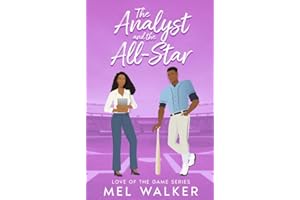 The Analyst and the All-Star: A Love of the Game Sports Romance