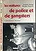 Les voitures de police et de gangsters (French Edition) by