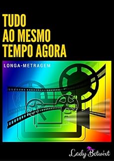 Livro Tudo ao Mesmo Tempo Agora: Roteiro de Cinema