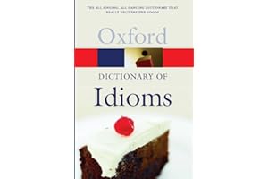 The Oxford Dictionary of Idioms
