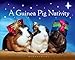 A Guinea Pig Nativity (Guinea Pig Classics)