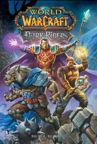 World of Warcraft: Dark Riders (World of Warcraft (Paperback))