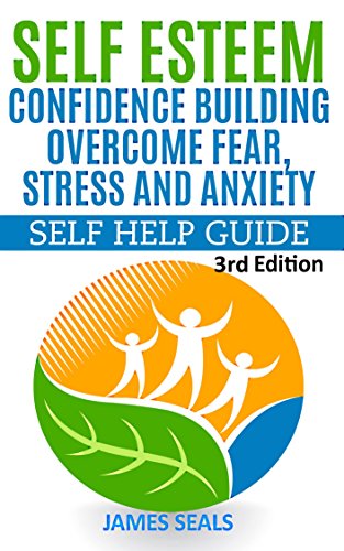Self Esteem Mastering Your Life Building High Self Esteem Confidence and Defeating Doubt Self Esteem confidencedoubt