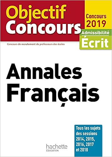Amazon Fr Objectif Crpe Annales Francais 2019 Bourhis Veronique Allain Le Forestier Laurence Avezard Roger Cecile Beucher Marsal Claude Livres