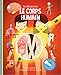 Je découvre le corps humain : Avec une lampe magique ! by