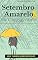 Livro Setembro Amarelo: O que é, como prevenir e combater o suicídio