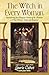 The Witch in Every Woman: Reawakening the Magical Nature of the Feminine to Heal, Protect, Create, a by Laurie Cabot, Jean Mills