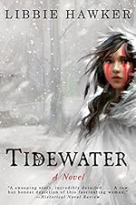 Tidewater: A Novel