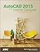 AutoCAD 2015 for the Interior Designer: Autocad for MAC and PC