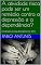 Livro A atividade física pode ser um remédio contra a depressão e a dependência?: Considerações ao artigo de Boisgontier et al. (2018) (Psicologia e Atividade Física Livro 5)