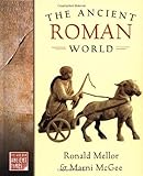 The Ancient Roman World (The World in Ancient Times) by