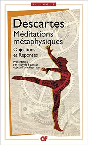 Meditations Metaphysiques Objections Et Reponses Suivies De Quatre Lettres Amazon Fr Descartes Rene Beyssade Jean Marie Beyssade Michelle Livres