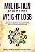 Rapid Weight Loss Meditation: Your Yoga Guided Meditation for Unleashing Your Natural Weight Loss an by 