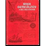 Irish Genealogy: A Record Finder (Heraldry and genealogy series)