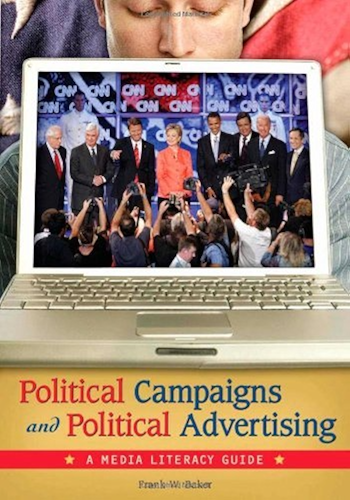 Download Political Campaigns and Political Advertising: A Media Literacy Guide (English Edition) PDF