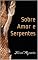 Livro Sobre Amor e Serpentes