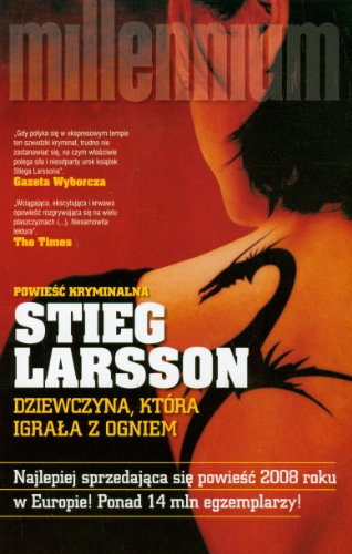 Dziewczyna, która igrała z ogniem (Millenium, #2)