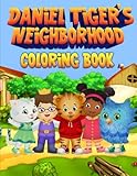 Daniel Tiger's Neighborhood Coloring Book: 30 Exclusive High Quality Images