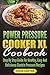 Power Pressure Cooker XL Cookbook: Step By Step Guide For Healthy, Easy And Delicious Electric Pressure Recipes