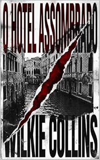 Livro O Hotel Assombrado: Um mistério da Veneza moderna (Edição em Português): The Haunted Hotel: A Mystery of Modern Venice