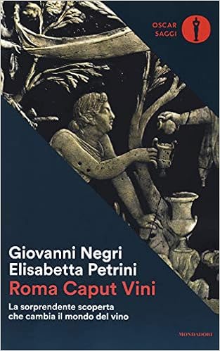 Giovanni Negri, Elisabetta Petrini – Roma caput vini (2019)