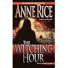 The Witching Hour (Lives of Mayfair Witches Book 1)