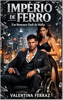 Livro IMPÉRIO DE FERRO: Um Romance Dark de Máfia e Casamento Arranjado