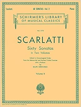 Amazoncom Scarlatti 60 Sonatas Volume 2 G Schirmer - 