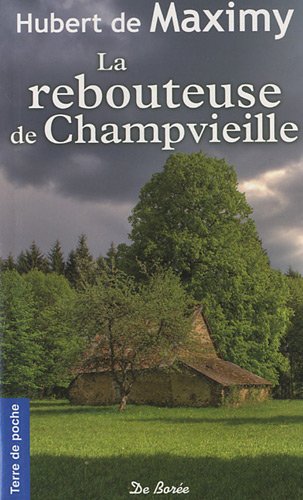 La rebouteuse de Champvieille