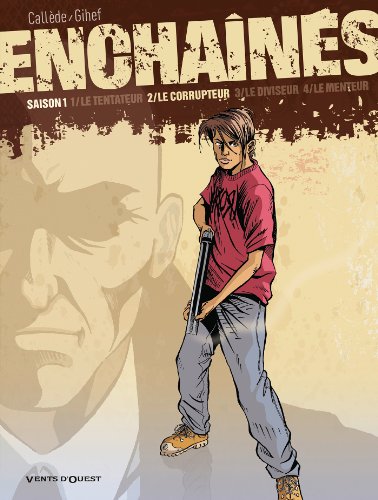 Enchaînés, Tome 2 : Le corrupteur by Joël Callède, Gihef