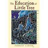 The Education of Little Tree by Carter, Forrest (2001) Hardcover