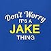 Boys Don't Worry It's a JAKE Thing! - Kids Hoodie - Blue - XL (9-11 Yrs)