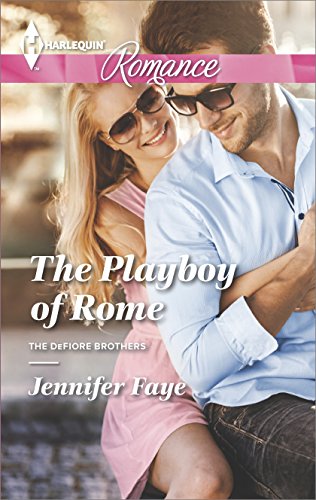 The Playboy of Rome (The DeFiore Brothers Book 1)