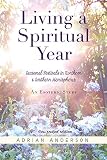 Living a Spiritual Year by 