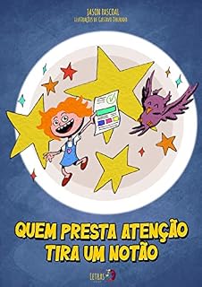 Livro Quem Presta Atenção Tira um Notão