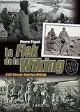 La Flak de la Wiking: 5. SS-Panzer-Division Wiking (French Edition) by